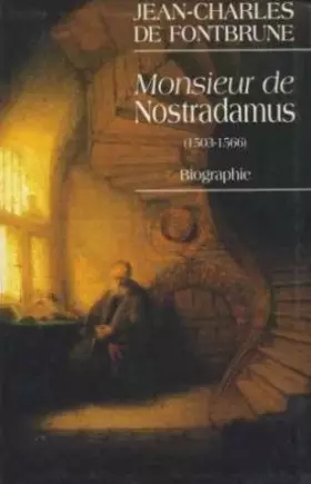 Couverture du produit · Monsieur de Nostradamus : Biographie