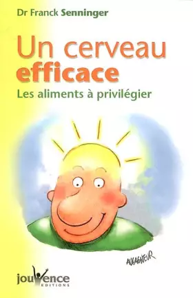 Couverture du produit · n°19 Un cerveau efficace: Les aliments à privilégier