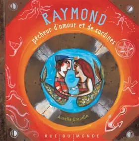 Couverture du produit · Raymond le pêcheur d'amour et de sardines