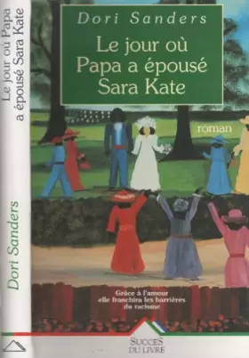Couverture du produit · Jour ou papa a epouse sara kate (le)