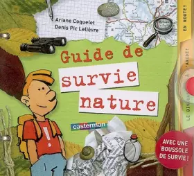 Couverture du produit · Guide de survie nature : Avec une boussole de survie !