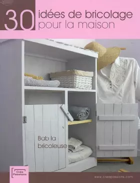 Couverture du produit · 30 idées de bricolage pour la maison