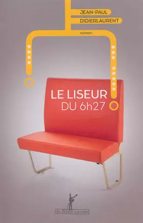 Couverture du produit · Le liseur du 6h27