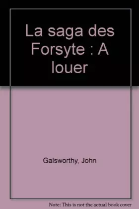 Couverture du produit · La saga des Forsyte : A louer