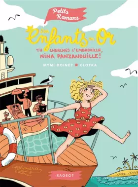 Couverture du produit · Des enfants en or - Tu cherches l'embrouille, Nina Panzanouille !