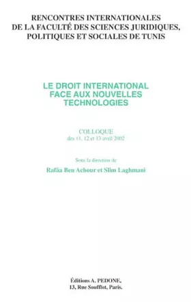 Couverture du produit · Le Droit International Face Aux Nouvelles Technologies. Ve Rencontre Internationale De La Faculte Des Sciences Juridiques, Poli