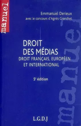 Couverture du produit · Droit des médias : Droit français, européen et international