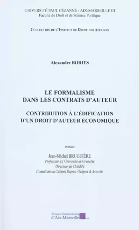 Couverture du produit · Le formalisme dans les contrats d'auteur: Contribution à l'édification d'un droit d'auteur économique