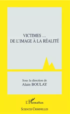 Couverture du produit · Victimes... De l'image à la réalité