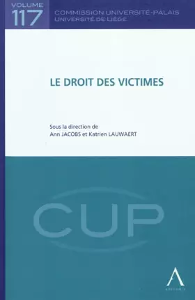 Couverture du produit · le droit des victimes: SOUS LA DIRECTION DE ANN JACOBS ET KATRIEN LAUWAERT