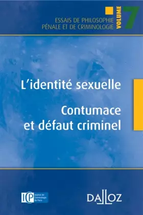 Couverture du produit · L'identité sexuelle. Contumace et défaut criminel