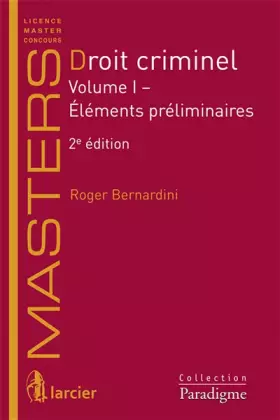 Couverture du produit · Droit criminel 1: Volume I: Eléments préliminaires