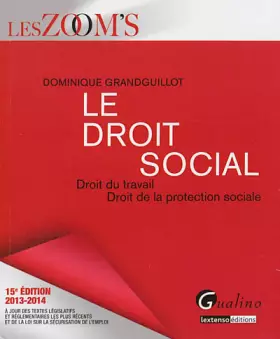 Couverture du produit · Le droit social : Droit du travail, droit de la protection sociale