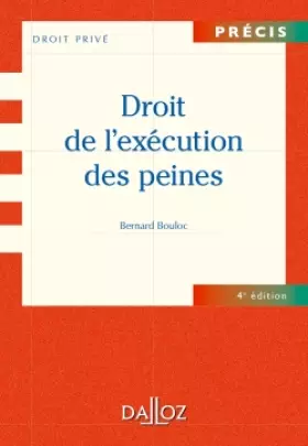 Couverture du produit · Droit de l'exécution des peines - 4e éd.: Précis