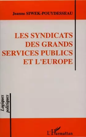 Couverture du produit · Les syndicats des grands services publics et l'Europe