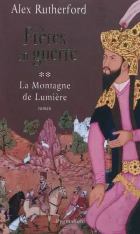 Couverture du produit · La Montagne de Lumière : Tome 2, Frères en guerre