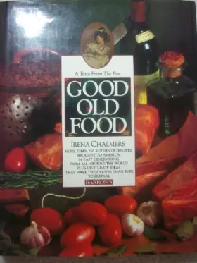 Couverture du produit · Good Old Food: A Taste of the Past