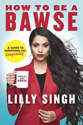Couverture du produit · How to Be a Bawse: A Guide to Conquering Life
