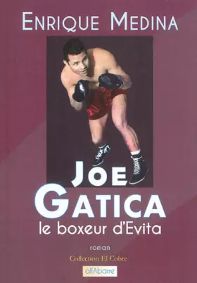 Couverture du produit · Joe Garcia, le boxeur d'Evita