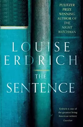 Couverture du produit · The Sentence: Pulitzer Prize Winning author of The Night Watchman