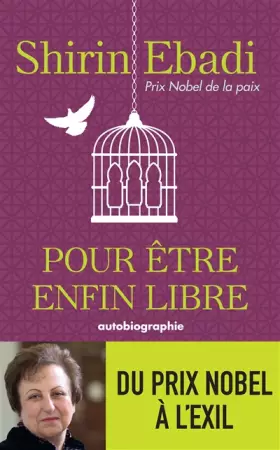 Couverture du produit · Pour être enfin libre: Mon combat pour les droits humains en Iran