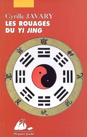 Couverture du produit · Les Rouages du Yi Jing : Eléments pour une lecture raisonnable du Classique des Changements