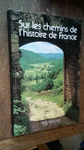 Couverture du produit · Sur les chemins de l'histoire de France