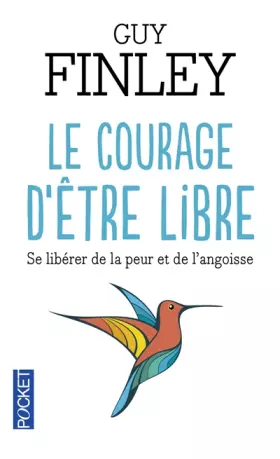 Couverture du produit · Le courage d'être libre