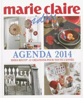 Couverture du produit · Agenda 2014: Idées récup' : 52 créations pour toute l'année