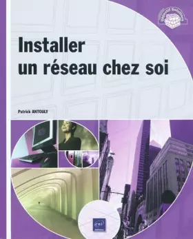 Couverture du produit · Installer un réseau chez soi