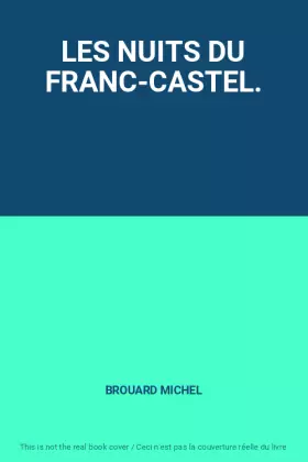 Couverture du produit · LES NUITS DU FRANC-CASTEL.