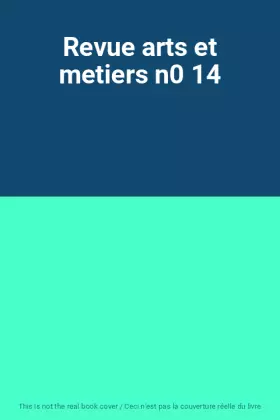 Couverture du produit · Revue arts et metiers n0 14