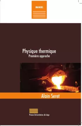 Couverture du produit · Physique thermique: Première approche