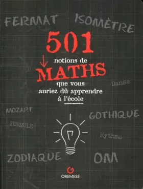 Couverture du produit · 501 notions de maths que vous auriez dû apprendre à l'école
