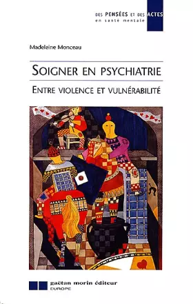 Couverture du produit · SOIGNER EN PSYCHIATRIE. Entre violence et vulnérabilité