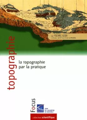 Couverture du produit · Topographie : La topographie par la pratique