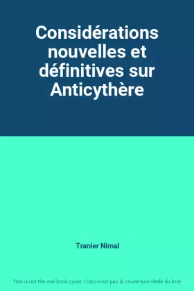 Couverture du produit · Considérations nouvelles et définitives sur Anticythère