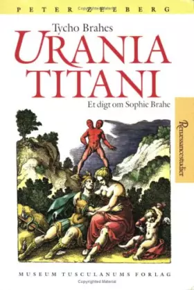 Couverture du produit · Tycho Brahes "Urania Titani": Et digt om Sophie Brahe (Renæssancestudier) (Danish Edition)