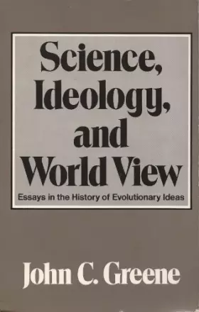 Couverture du produit · Science, Ideology, and World View: Essays in the History of Evolutionary Ideas