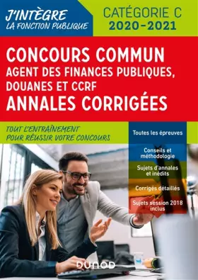Couverture du produit · Concours Commun Agent des Finances Publiques Douanes et CCRF - Annales corrigées - Concours 2019/20: Annales corrigées - Concou