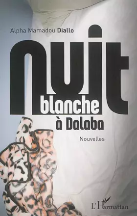 Couverture du produit · Nuit blanche à Dalaba. Nouvelles