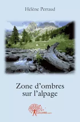 Couverture du produit · Zone d'ombres sur l'alpage