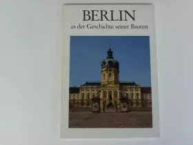 Couverture du produit · Berlin: In der Geschichte seiner Bauten (Deutsche Lande - Deutsche Kunst)