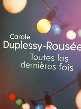 Couverture du produit · TOUTES LES DERNIERES FOIS