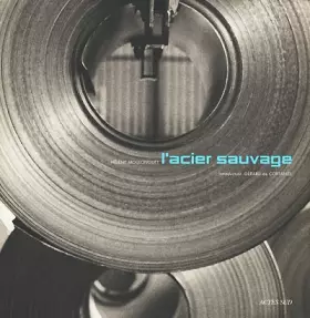 Couverture du produit · L'Acier sauvage