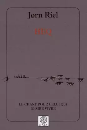 Couverture du produit · Heq : le chant pour celui qui désire vivre