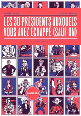 Couverture du produit · Les 30 présidents auxquels vous avez échappé (sauf un)