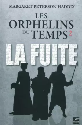 Couverture du produit · Les orphelins du temps, Tome 2 : La fuite