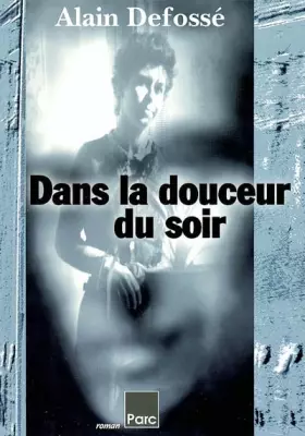 Couverture du produit · Dans la douceur du soir