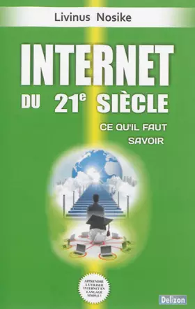 Couverture du produit · Internet du 21e siècle : ce qu'il faut savoir